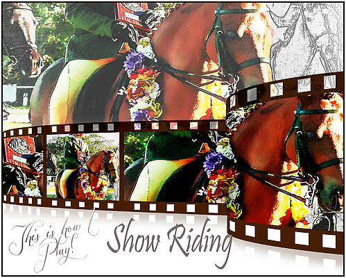 Show Riding by Janice OConnor Show Riding by Janice OConnor