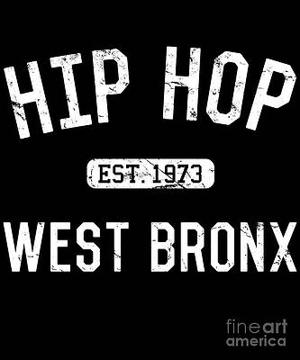 Wall Art - Digital Art - Hip Hop Established 1979 #1 by Flippin Sweet Gear