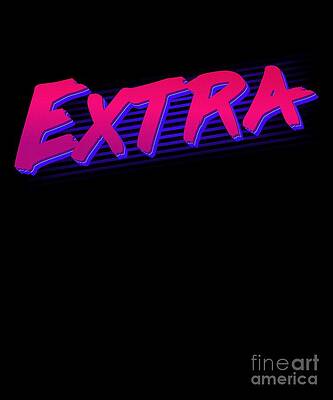 Wall Art - Digital Art - So Extra #1 by Flippin Sweet Gear