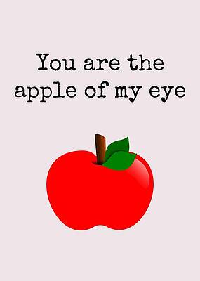 Wall Art - Digital Art - Adorable Valentine Card - Cute Romantic Card - For Boyfriend or Girlfriend - The Apple of My Eye by Joey Lott