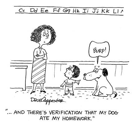 Wall Art - Drawing - And There's Verification That My Dog Ate My Homework by Dave Carpenter