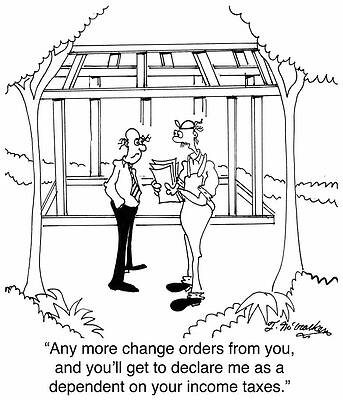 Wall Art - Drawing - Any More Change Orders From You, And You'll Get To Declare by Theresa Mccracken