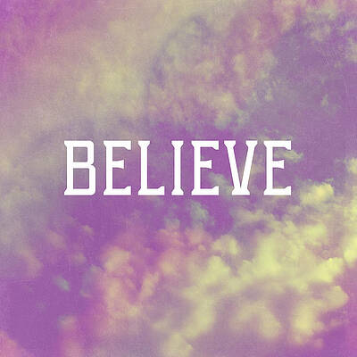Wall Art - Photograph - Believe by Vintage Skies
