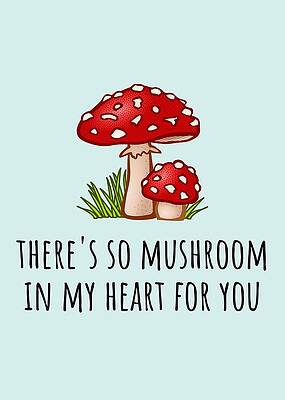 Wall Art - Digital Art - Cute Valentine Puns - Romantic Love Card - Card For Boyfriend or Girlfriend - Mushroom In My Heart by Joey Lott
