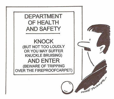 Wall Art - Drawing - Department Of Health And Safety Knock But Not Too Loudly Or by Mike Turner