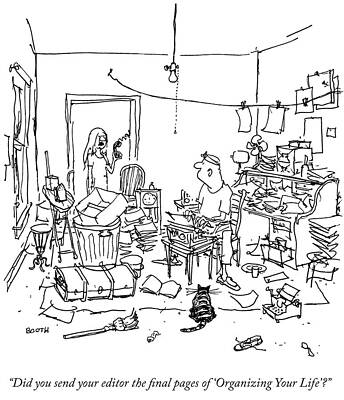 Wall Art - Drawing - Did You Send Your Editor The Final Pages Of 'organizing by George Booth