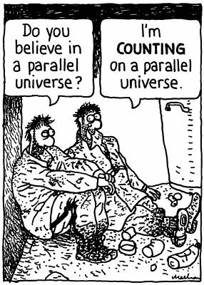 Wall Art - Drawing - Do You Believe In A Parallel Universe' 'i'm Counting On by Kieran Meehan