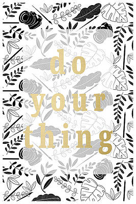 Wall Art - Photograph - Do Your Thing Photography by Si Design Loft