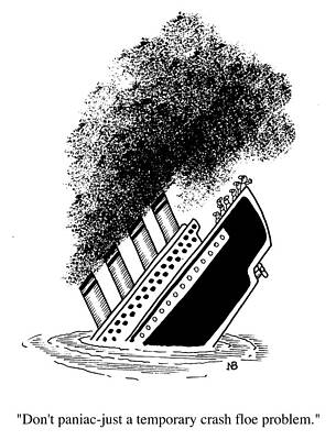 Wall Art - Drawing - Don't Panic - Just A Temporary Crash Floe Problem by Neil Bennett
