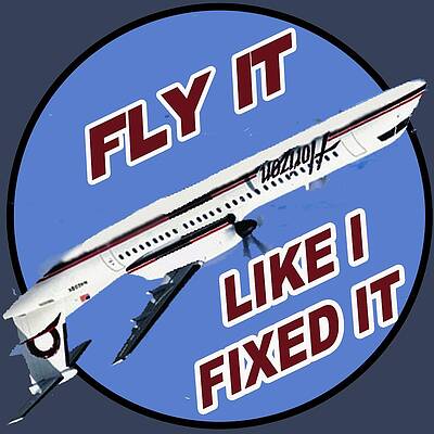 FLY IT LIKE I FIXED IT by Walter Chamberlain FLY IT LIKE I FIXED IT by Walter Chamberlain