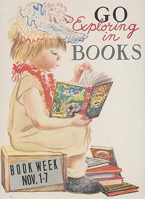 Wall Art - Painting - Go Exploring In Books. Book Week Nov. 1-7 by Feodor Rojankovsky