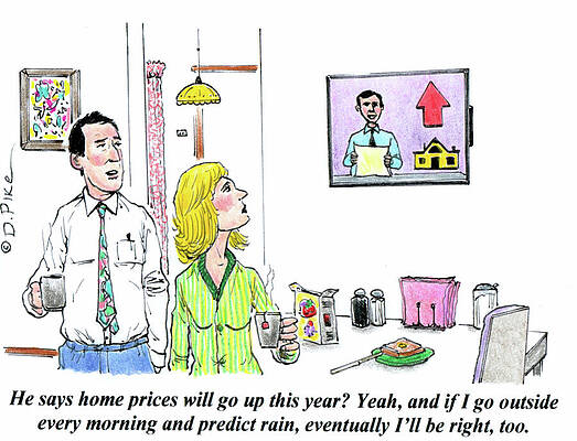 Wall Art - Drawing - He Predicts Home Prices Will Go Up This Year Yeah, And If by Doug Pike