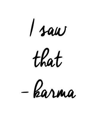 I Saw That...Karma by Jaime Friedman I Saw That...Karma by Jaime Friedman