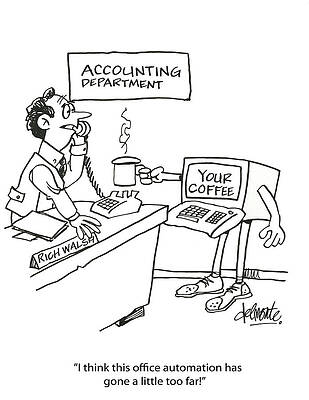 Wall Art - Drawing - I Think This Office Automation Has Gone A Little Too Far by Steve Delmonte
