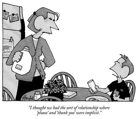 Wall Art - Drawing - I Thought We Had The Sort Of Relationship Where 'please' by William Haefeli