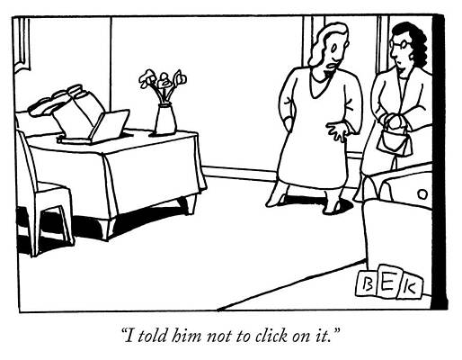 Wall Art - Drawing - I Told Him Not To Click On by Bruce Kaplan