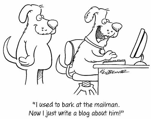 Wall Art - Drawing - I Used To Bark At The Mailman. Now I Just Write A Blog by Ken Benner