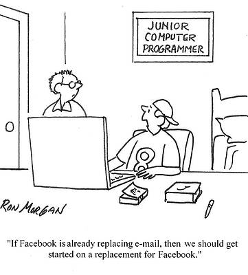 Wall Art - Drawing - If Facebook Is Already Replacing E-mail, Then We Should Get by Ron Morgan