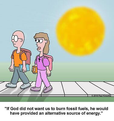 Wall Art - Drawing - If God Did Not Want Us To Burn Fossil Fuels, He Would by Paul Kinsella