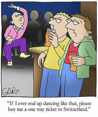 Wall Art - Drawing - If I Ever End Up Dancing Like That, Please Buy Me A One Way by Gary Cook