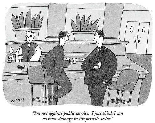 Wall Art - Drawing - I'm Not Against Public Service. I Just Think I Can Do More by P. C. Vey