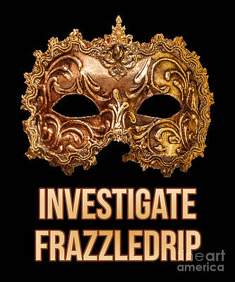 Wall Art - Digital Art - Investigate Frazzledrip by Flippin Sweet Gear