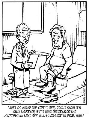 Wall Art - Drawing - Just Go Ahead And Cut It Off, Doc. I Know It's Only by Aaron Warner