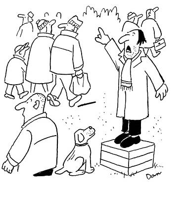 Wall Art - Drawing - Man Giving A Talk But Only A Dog Is Listening by Dan
