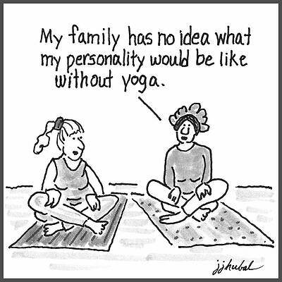 Wall Art - Drawing - My Family Has No Idea What My Personality Would Be Like by James And Joanne Hubal