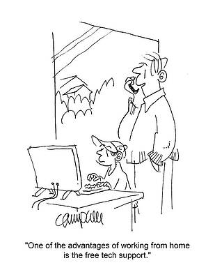 Wall Art - Drawing - One Of The Advantages Of Working From Home Is The Free Tech by Martha Campbell