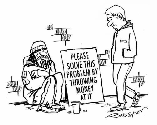 Wall Art - Drawing - Please Solve This Problem By Throwing Money At by Royston Robertson