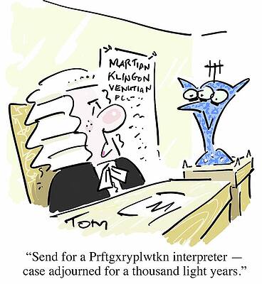 Wall Art - Drawing - Send For A Prftgxrgplwtkn Interpreter - Case Adjourned by Tom Williams