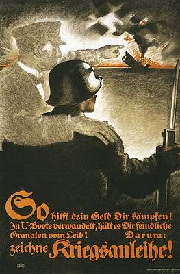Wall Art - Painting - So Hilft Dein Geld Dir Kampfen! In U-boote Verwandelt  by Lucian Bernhard