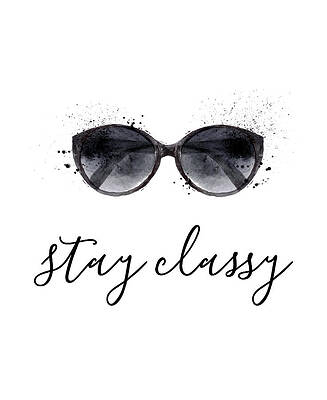 Stay Classy by Jaime Friedman Stay Classy by Jaime Friedman