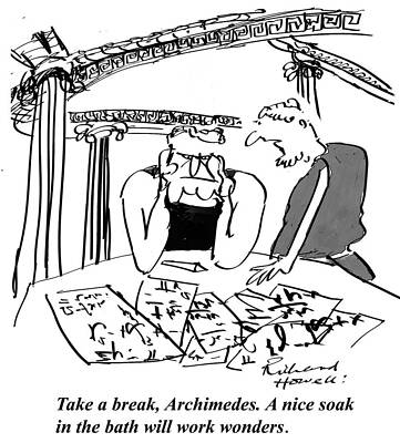 Wall Art - Drawing - Take A Break, Archimedes. A Nice Soak  In The Bath by Richard Howell