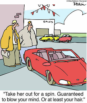 Wall Art - Drawing - Take Her Out For A Spin, Guaranteed To Blow Your Mind, Or by Mike Baldwin
