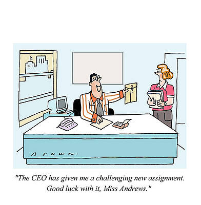Wall Art - Drawing - The Ceo Has Given Me A Challenging New Assignment. Good by David Brown