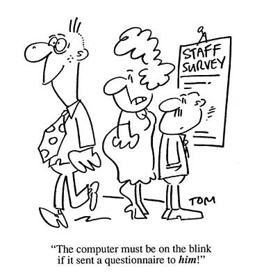 Wall Art - Drawing - The Computer Must Be On The Blink If It Sent by Tom Williams