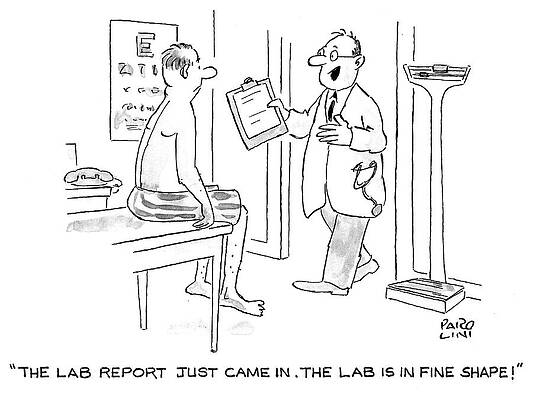 Wall Art - Drawing - The Lab Report Just Came In. The Lab Is In Fine Shape by Elmer Parolini