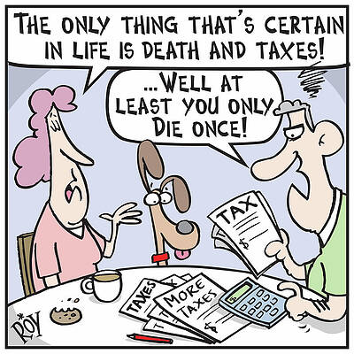 Wall Art - Drawing - The Only Thing That Is Certain In Life Is Death And Taxes by Chris 'roy' Taylor