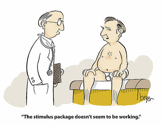 Wall Art - Drawing - The Stimulus Package Doesn't Seem To Be Working by Daniel Beyer