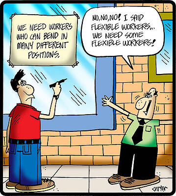 Wall Art - Drawing - We Need Workers Who Can Bend In Many Different Positions by Jon Carter
