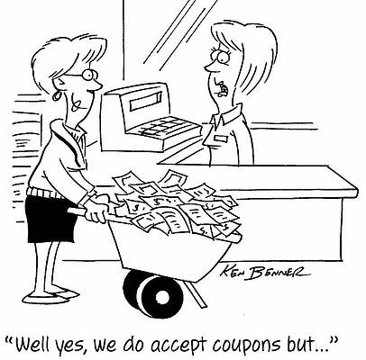 Wall Art - Drawing - Well Yes, We Do Accept Coupons But by Ken Benner