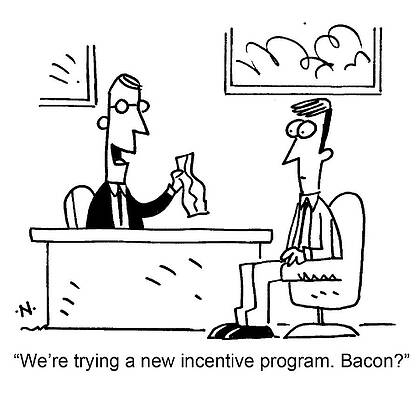Wall Art - Drawing - We're Trying A New Incentive Program. Bacon by Scott Nickel