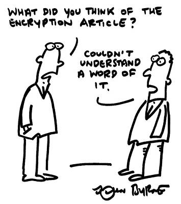 Wall Art - Drawing - What Did You Think Of The Encryption Article by John Byrne