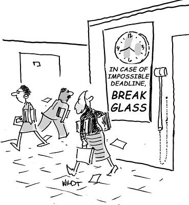 Wall Art - Drawing - Worker Sees Clock Which Says In Case Of Impossible by Chris Wildt