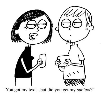 Wall Art - Drawing - You Got My Text... But Did You Get My Subtext by Scott Nickel