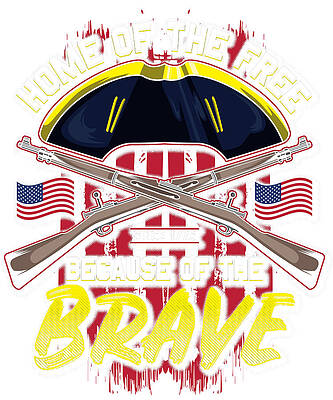 Wall Art - Drawing - Home of Free Because of Brave Since 1776 American Flag by Kanig Designs