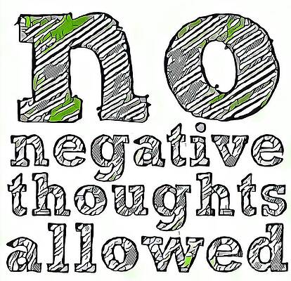 No Negative Thoughts by Toni Somes No Negative Thoughts by Toni Somes