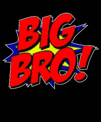 Wall Art - Digital Art - Superhero Big Bro #1 by Flippin Sweet Gear
